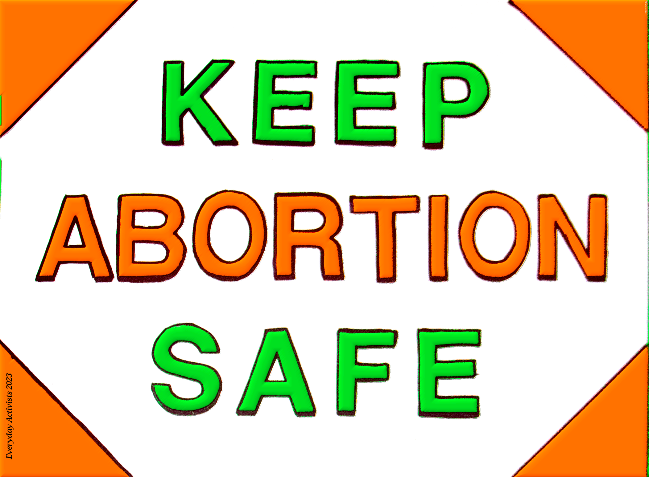 KEEP ABORTION SAFE SANDY SIGN.png