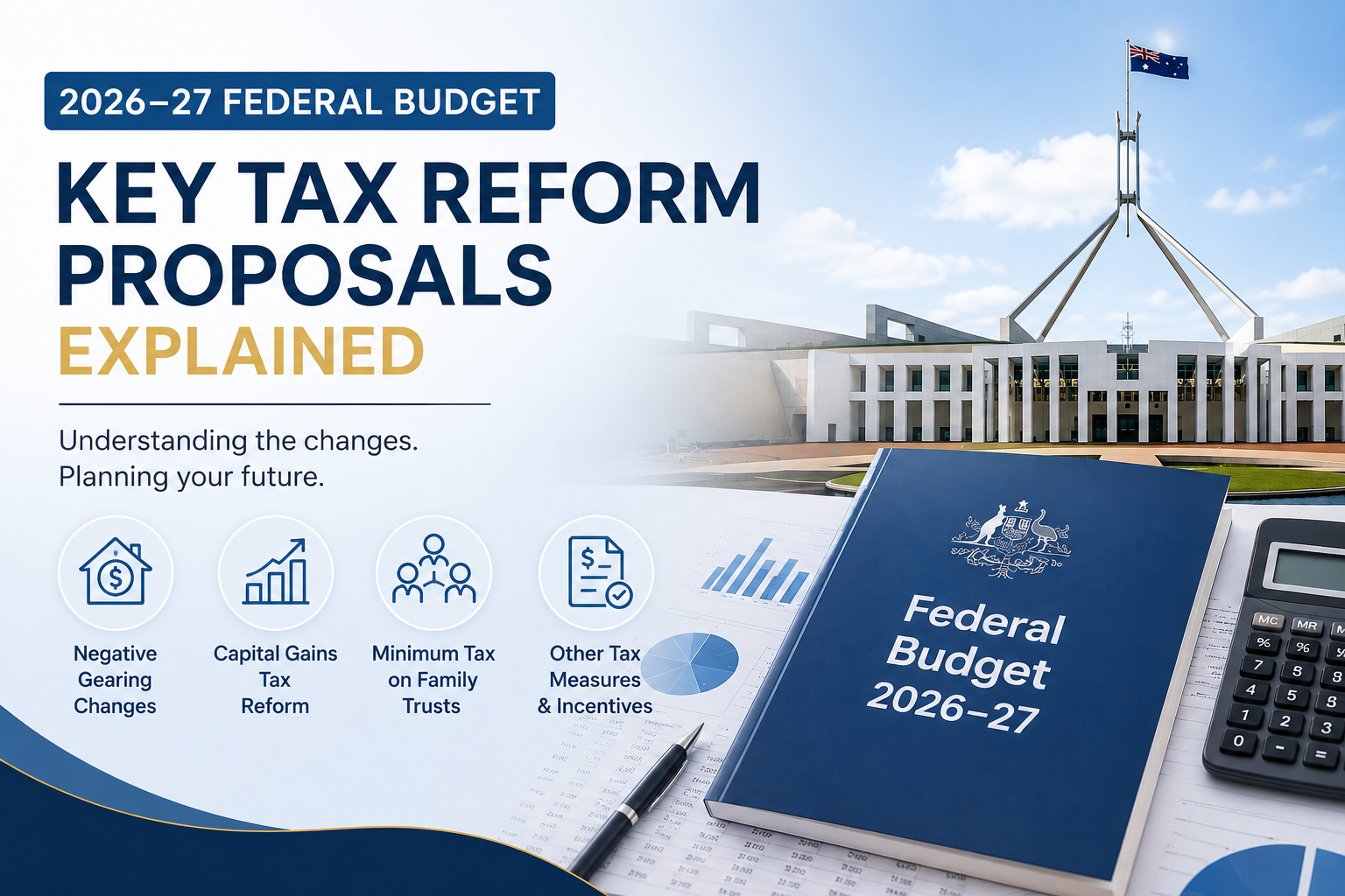2026–27 Federal Budget Proposals: Key Tax Reform Measures Explained