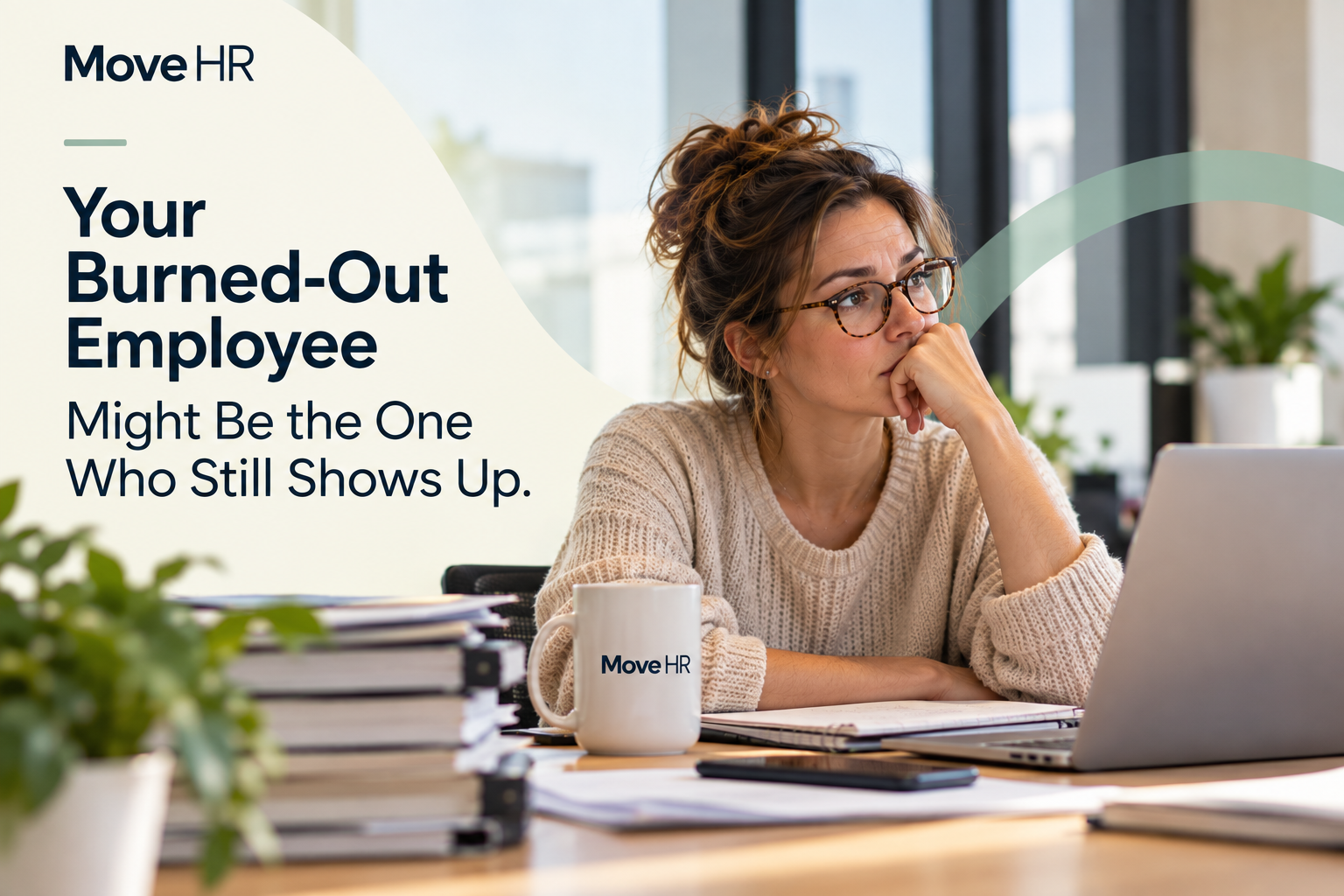 Your Burned-Out Employee Might Be the One Who Still Shows Up