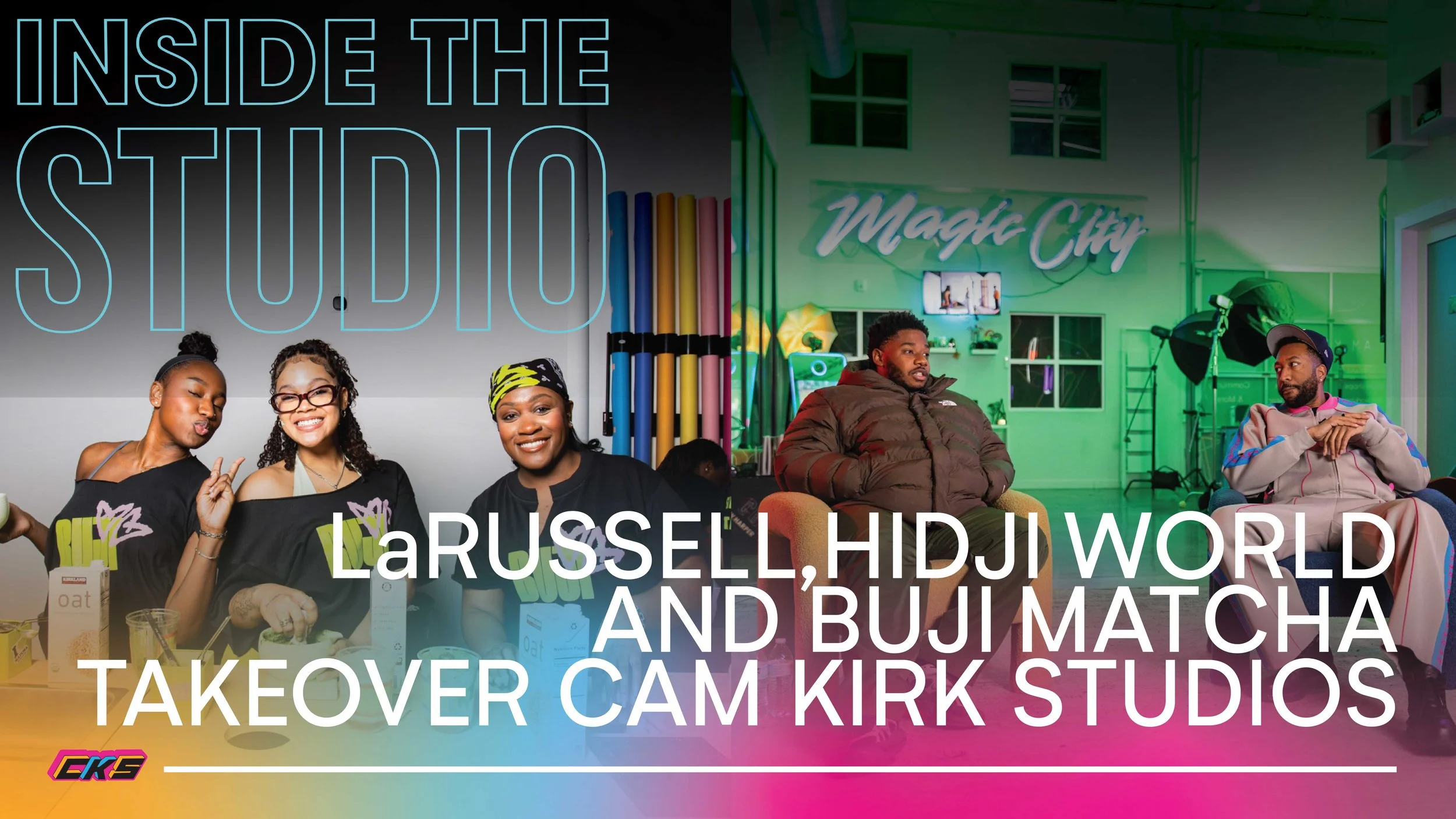 LaRussell, Hidji World, and Buji Matcha Takeover Cam Kirk Studios | Inside the Studio