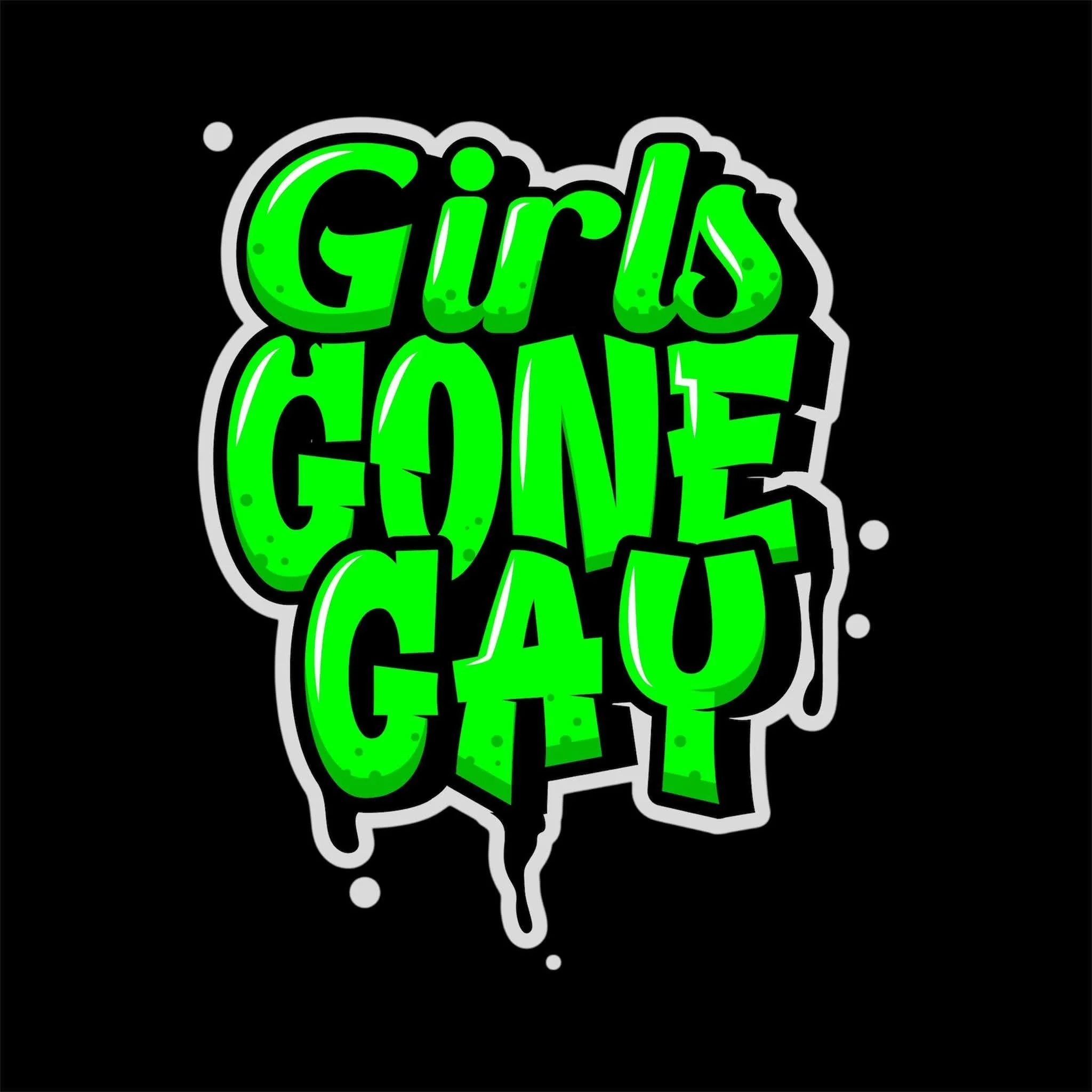 Girls Gone Gay
