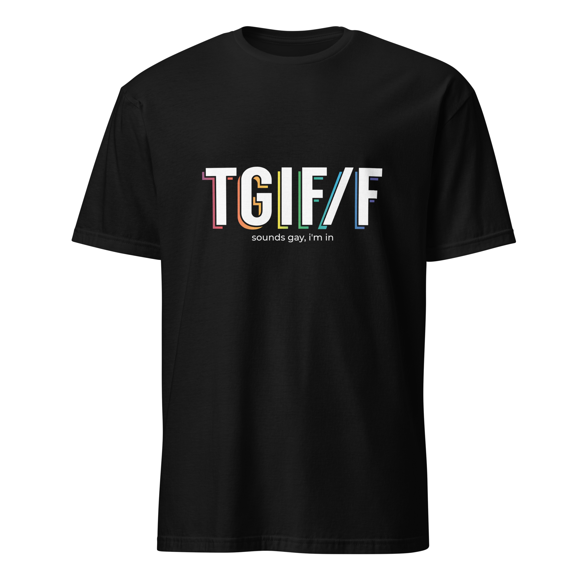 TGIF/F Rainbow Logo Unisex T-Shirt
