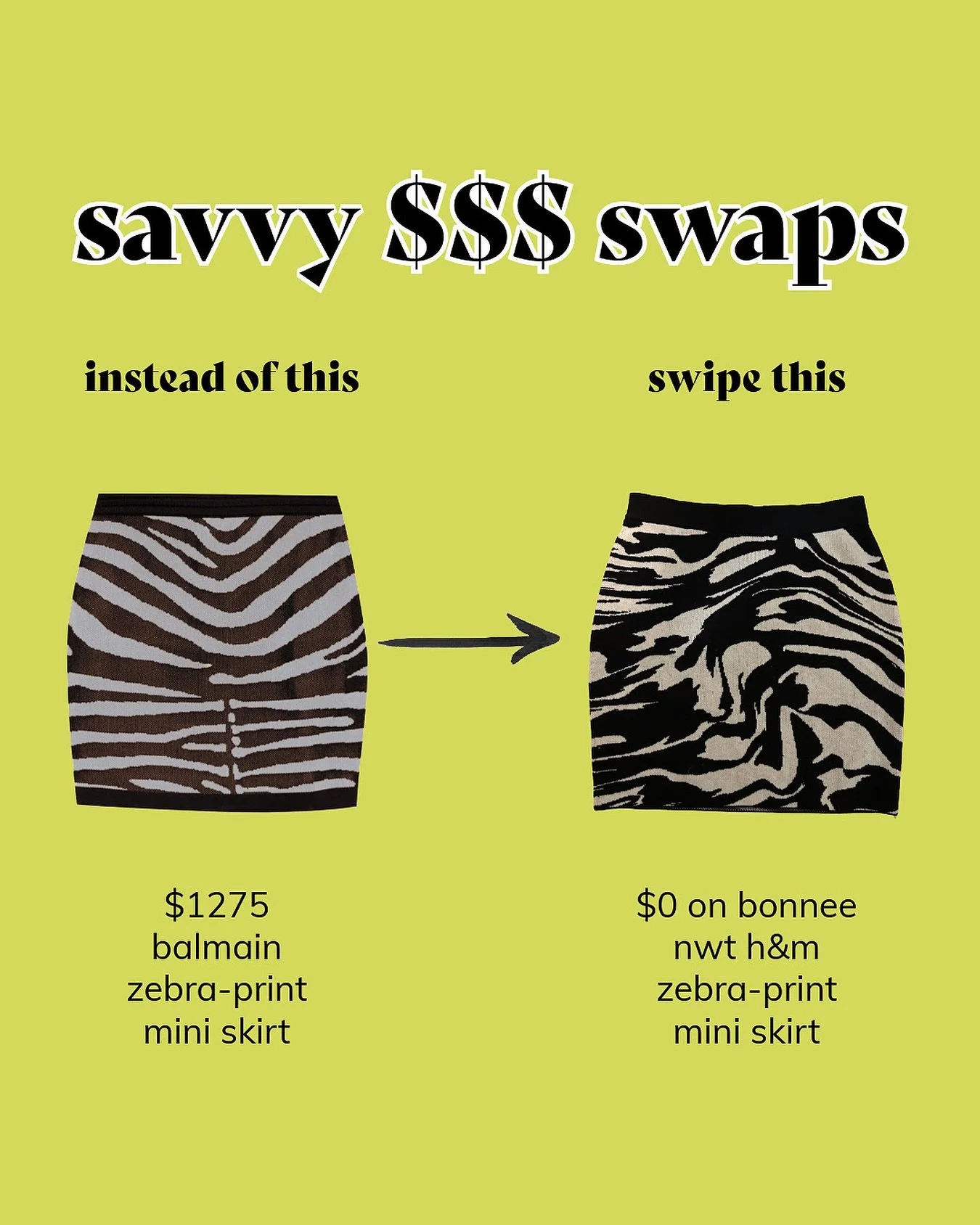 Zebra mini = the new neutral. Just add boots. Get yours for free on bonnee | the clothing swap app. 

#clothingswapapp #freeclothes #sustainablefashion #circularfashion #swaponomics #balmain #zebraprint