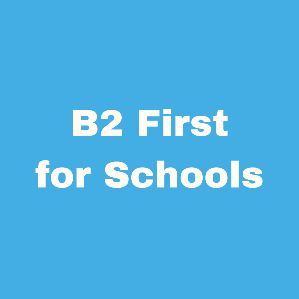 B2 First for Schools