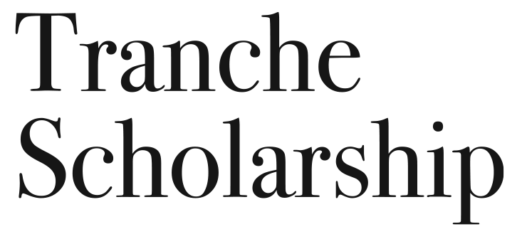 Tranche Scholarship