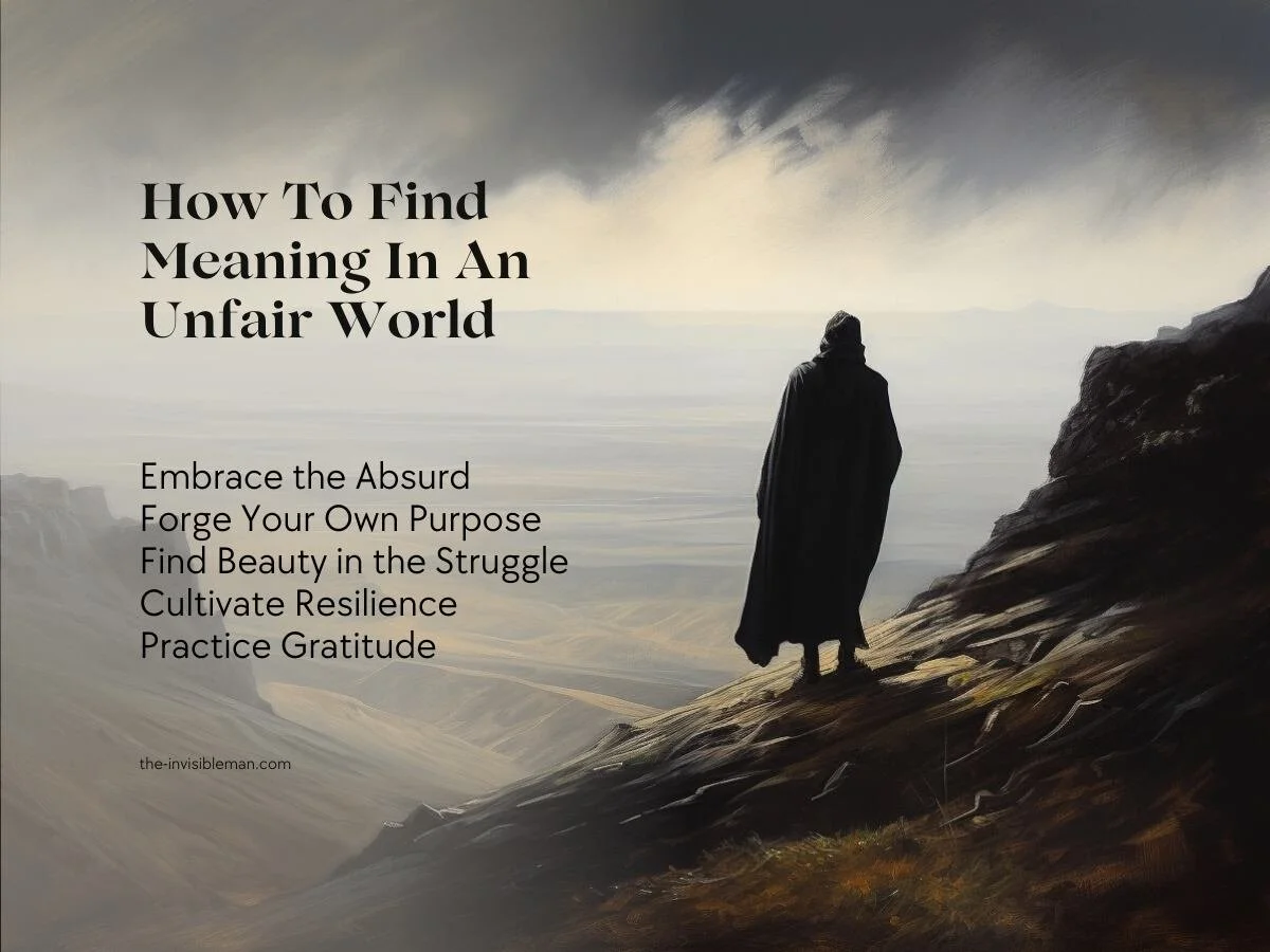 Why Is Life So Unfair And How To Deal With It — The Invisible Man