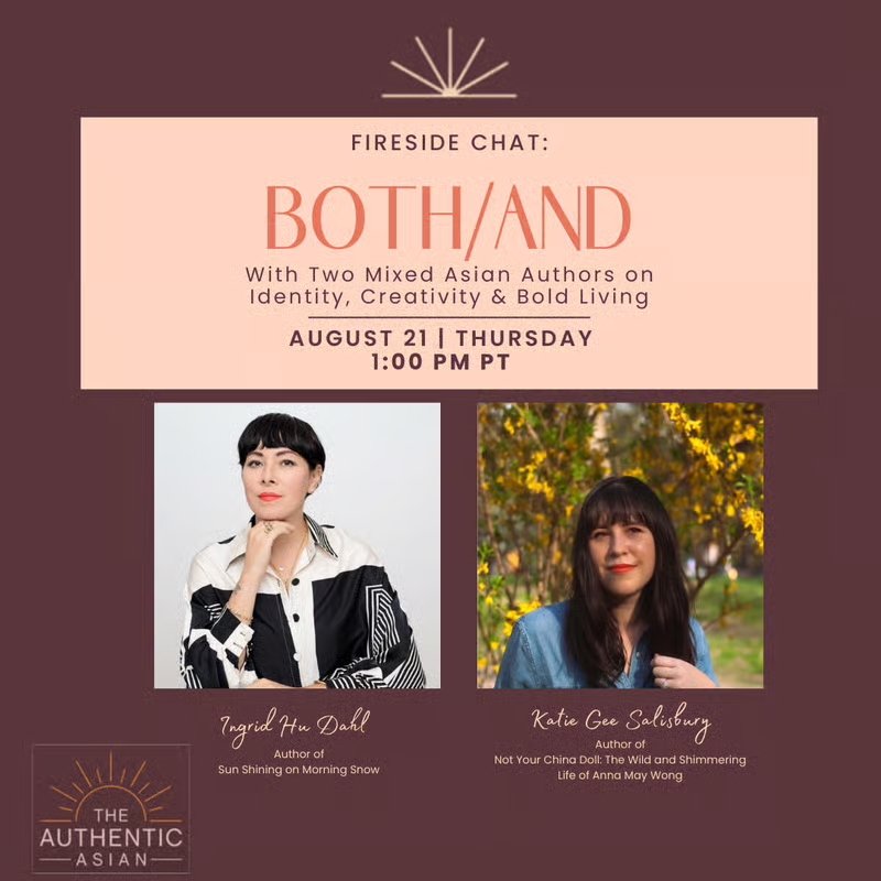Both/And: A Fireside Chat with Two Mixed Asian Authors on Identity, Creativity & Bold Living