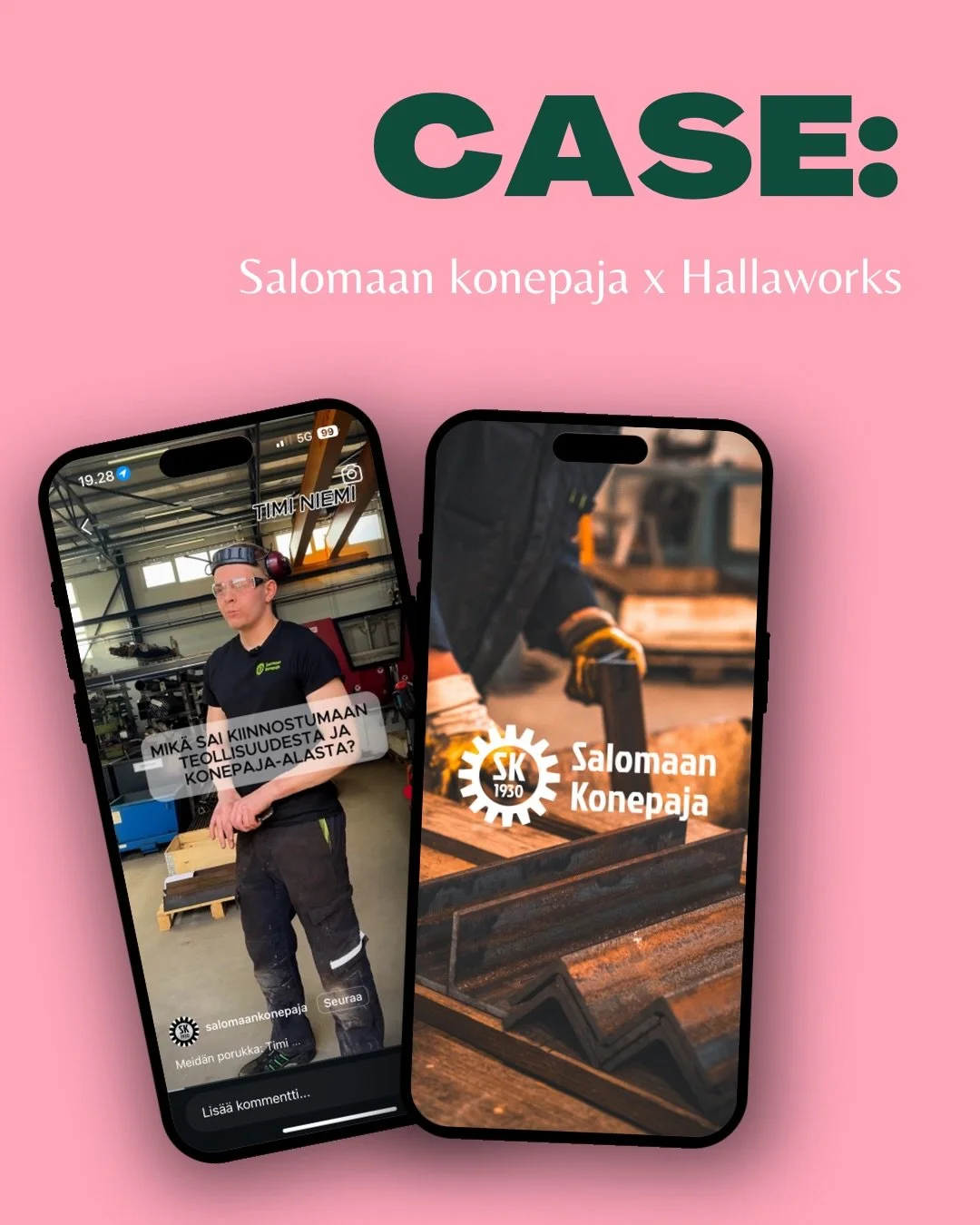Salomaan Konepajan kanssa aloitettiin vuoden alussa ihan perusteista: mit&auml; somella halutaan saada aikaan, kenelle puhutaan ja mist&auml; Salomaan konepajasta halutaan muistettavan.

Sen j&auml;lkeen me ollaan hoidettu homma.

Ja 6 kk my&ouml;hem