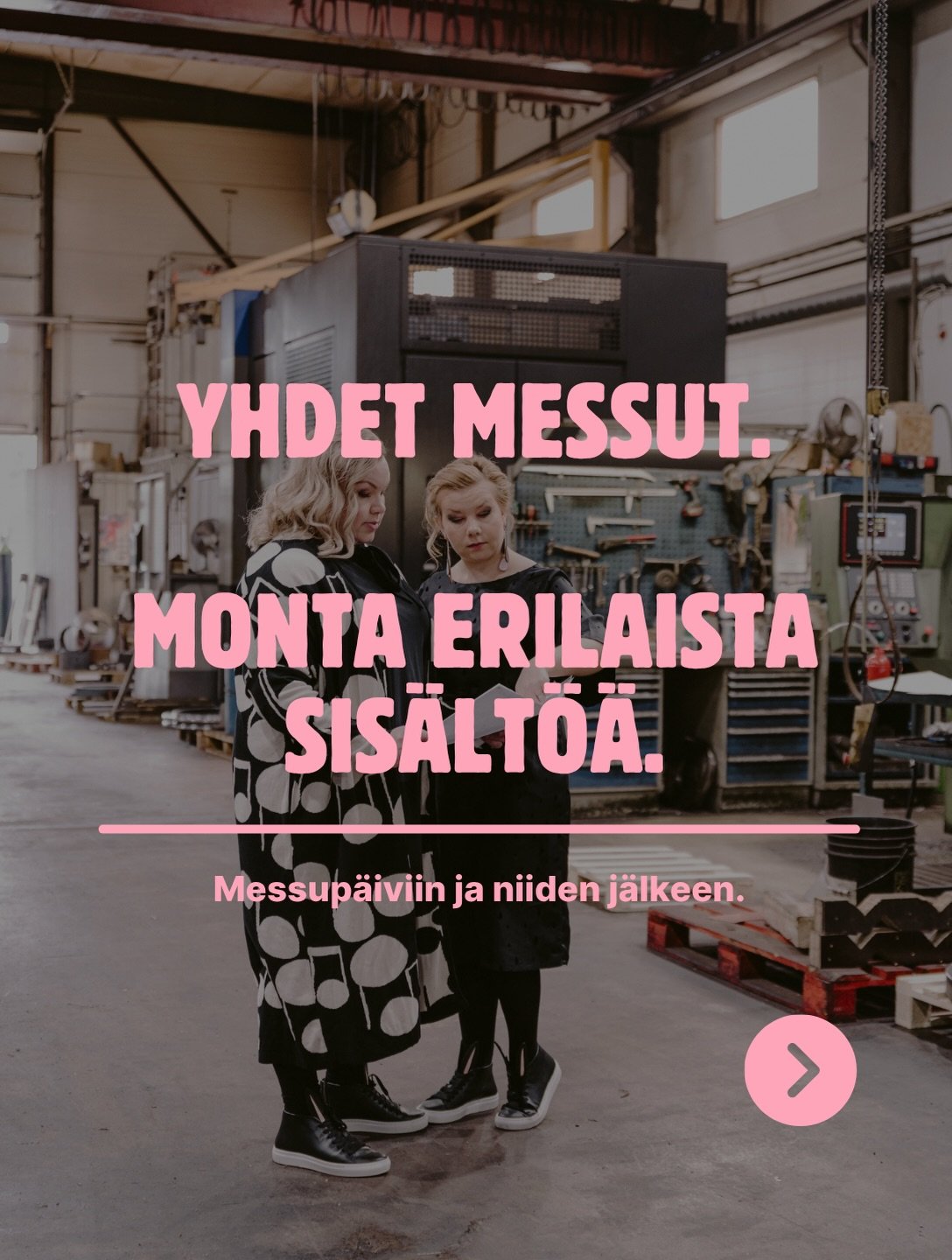 Messuilla syntyy paljon muutakin sis&auml;lt&ouml;&auml; kuin kuva osastolta.

Kuvaa vastauksia asiakkaiden kysymyksiin, nosta esiin tuotteita ja ratkaisuja sek&auml; jaa havaintoja siit&auml;, mik&auml; alalla puhuttaa juuri nyt.

Jos et ehdi julkai