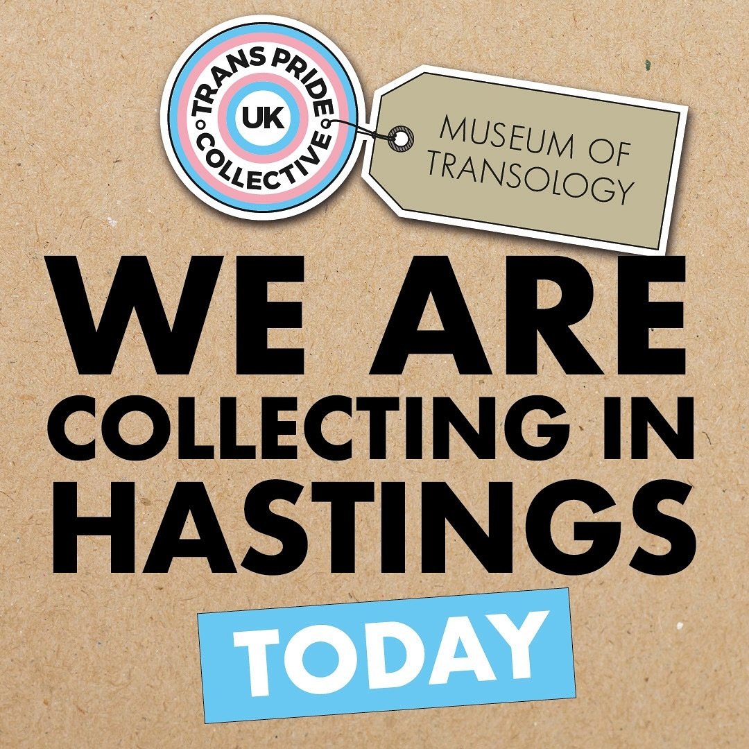 TODAY! We are collecting today! 

Be a part of history, and save our trancestry by adding your meaningful trans object to the collection and sharing your story.

When: Saturday 27th April, 12-3pm -  Drop in
Where: Hastings Museum and Art Gallery, Joh