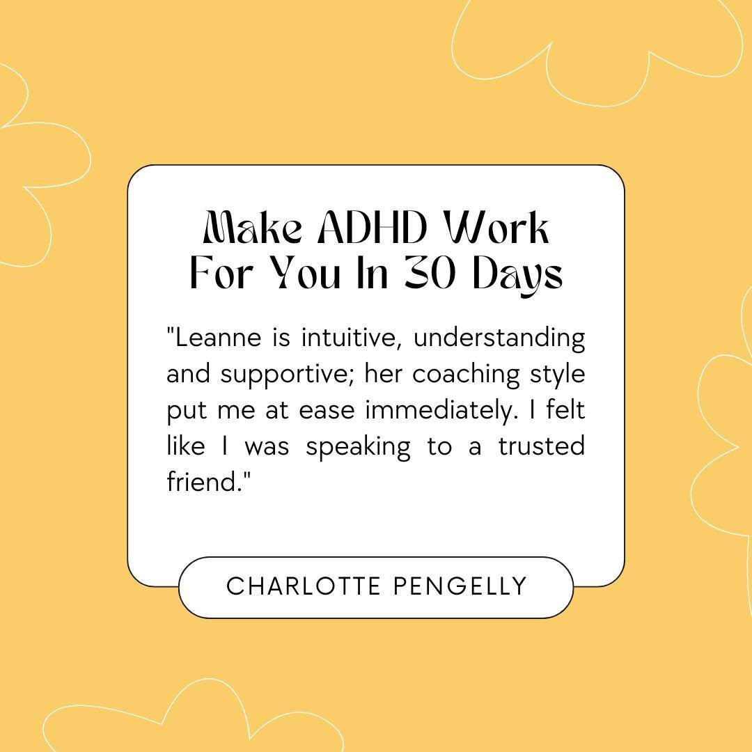 A green flag when it comes to ADHD coaching? Feeling at ease.

Thanks, Charlotte for this glowing testimonial 🤗

Charlotte was a previous participant on our ADHD Works' course (and a brand new one has started this week!).

Want to find out more abou