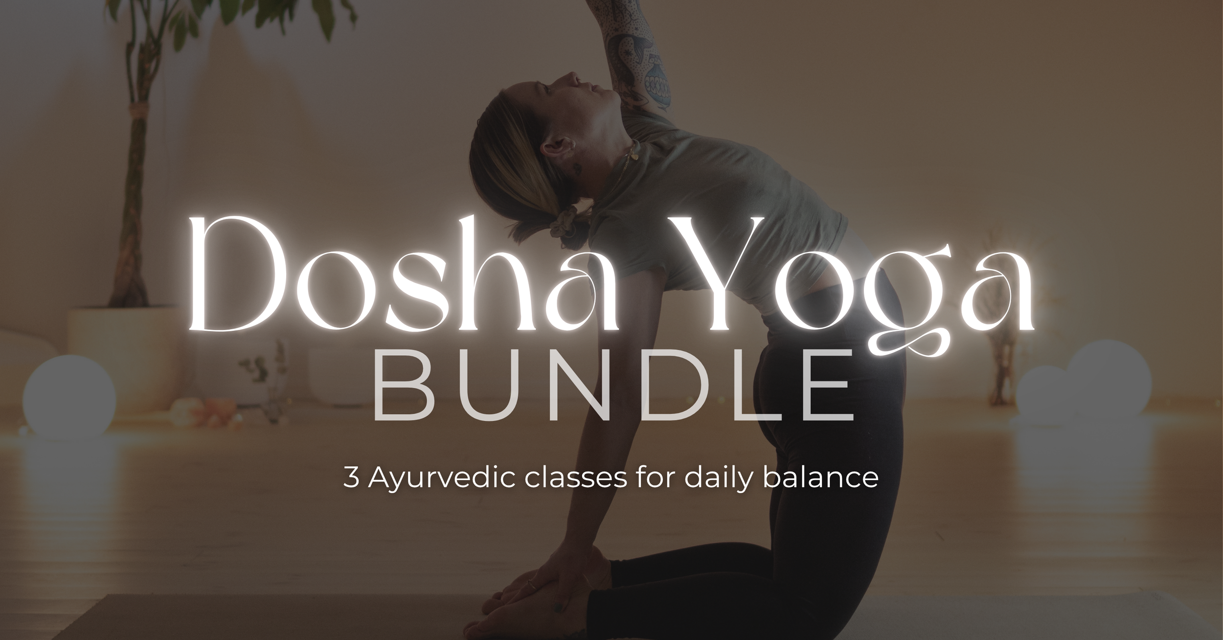 Dosha Yoga Bundle