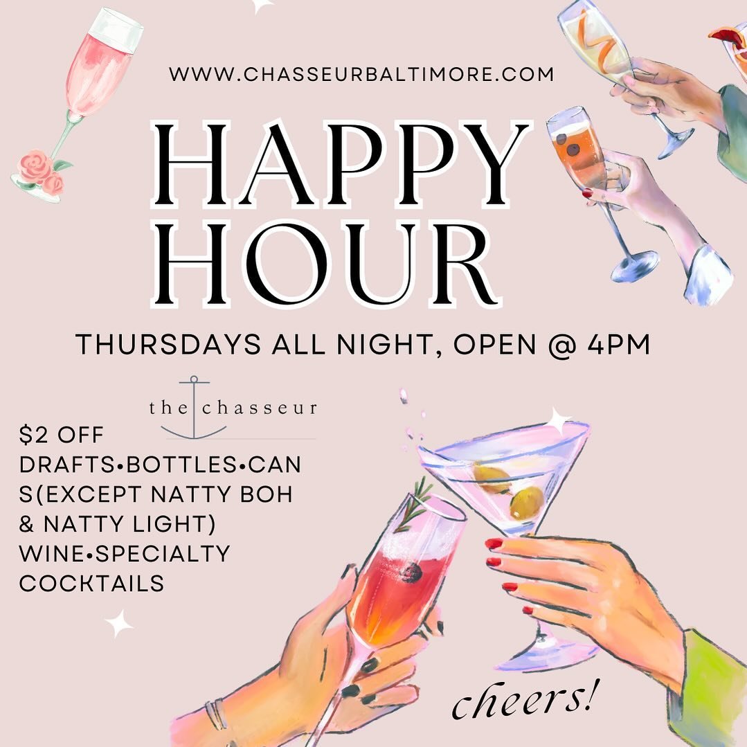 Every Thursday starting at 4pm happy hour all night at the Chasseur!!