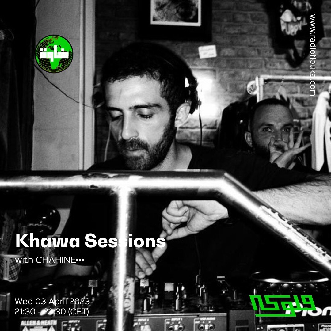 📻 Tune-in tonight at 21:30 CET to Radio Flouka for Khawa Sessions Hypnotic Grooves with Chahine&bull;&bull;&bull;

#findkhawa