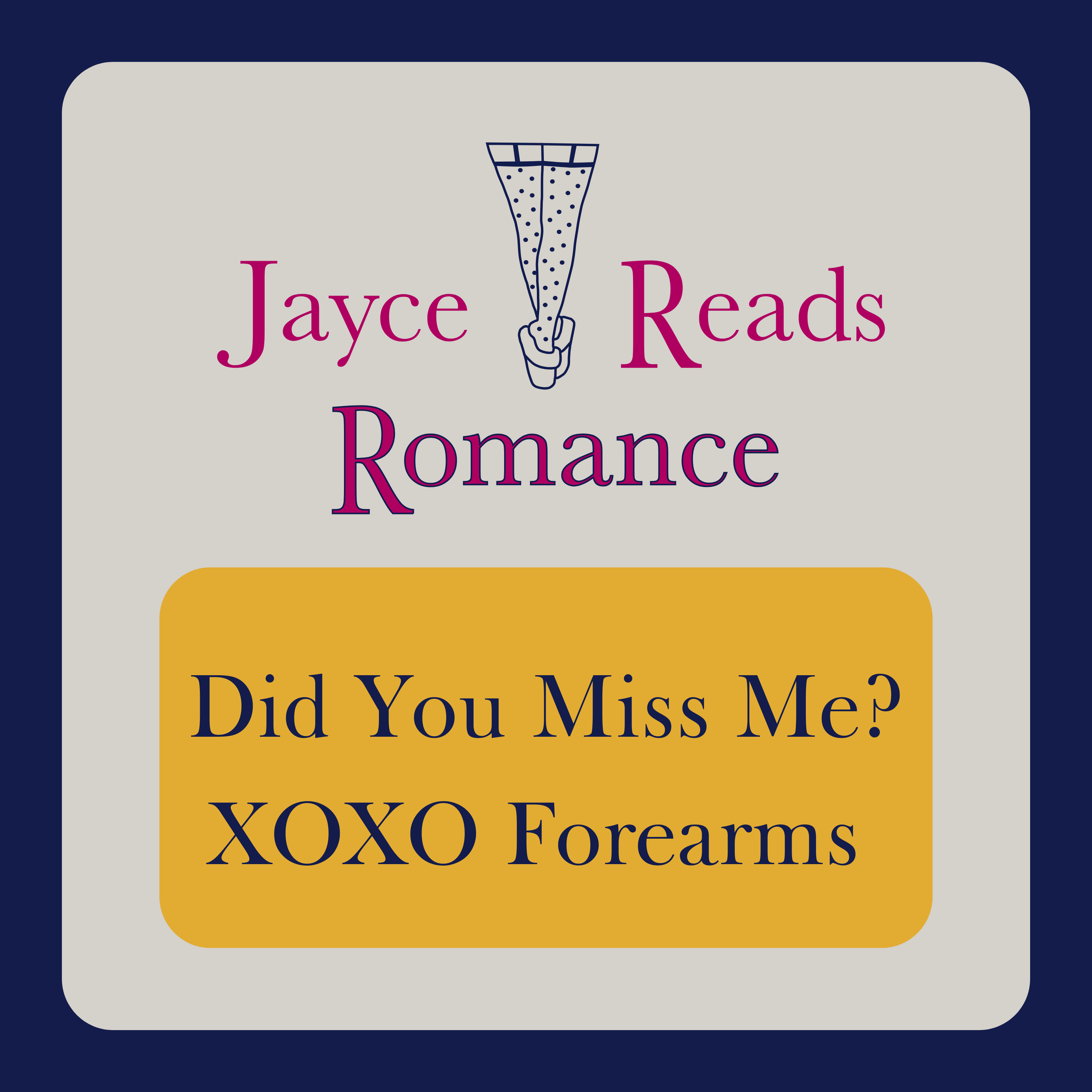 Did You Miss Me? XOXO Forearms.