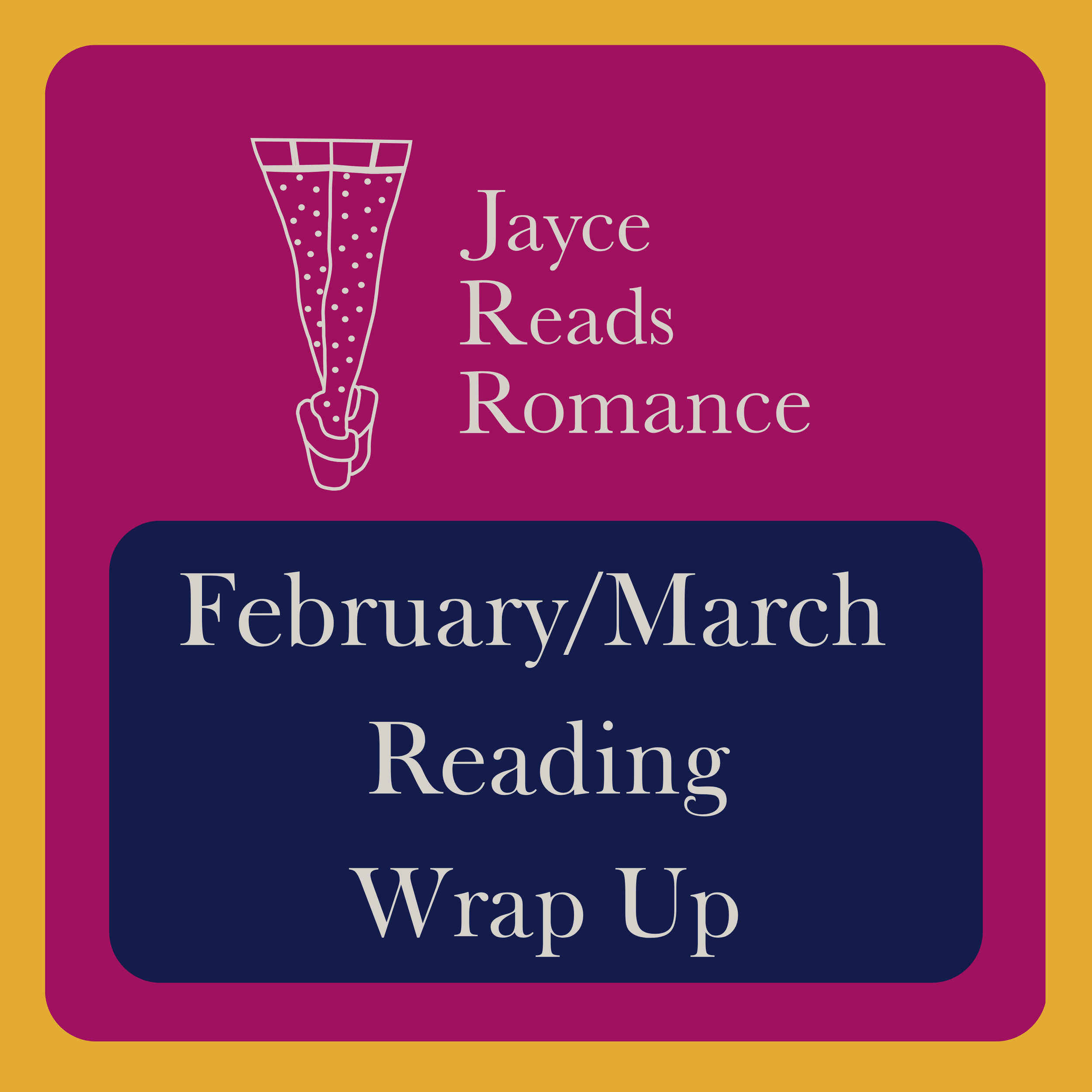 February &amp; March Reading Wrap Up