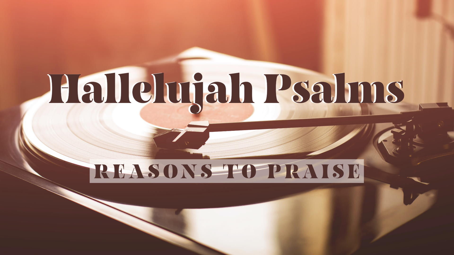 A Hallelujah for God’s Steadfast Love