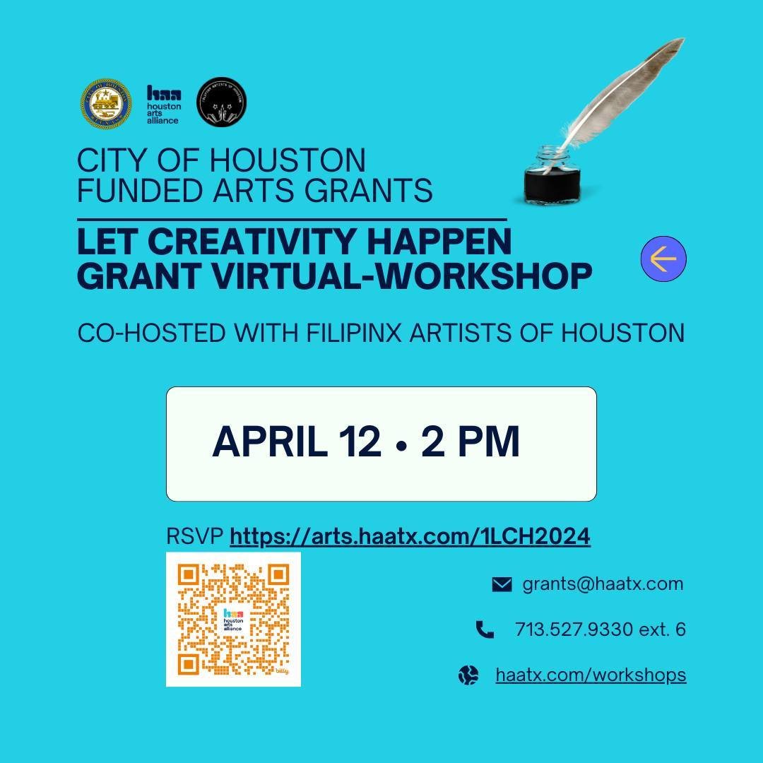 Come learn about City of Houston funded arts grants! We have 2 virtual workshops this Friday for the first round of Let Creativity Happen and City's Initiative. We will be joined by community partners ALMAAHH &amp; Filipinx Artists of Houston. RSVP h