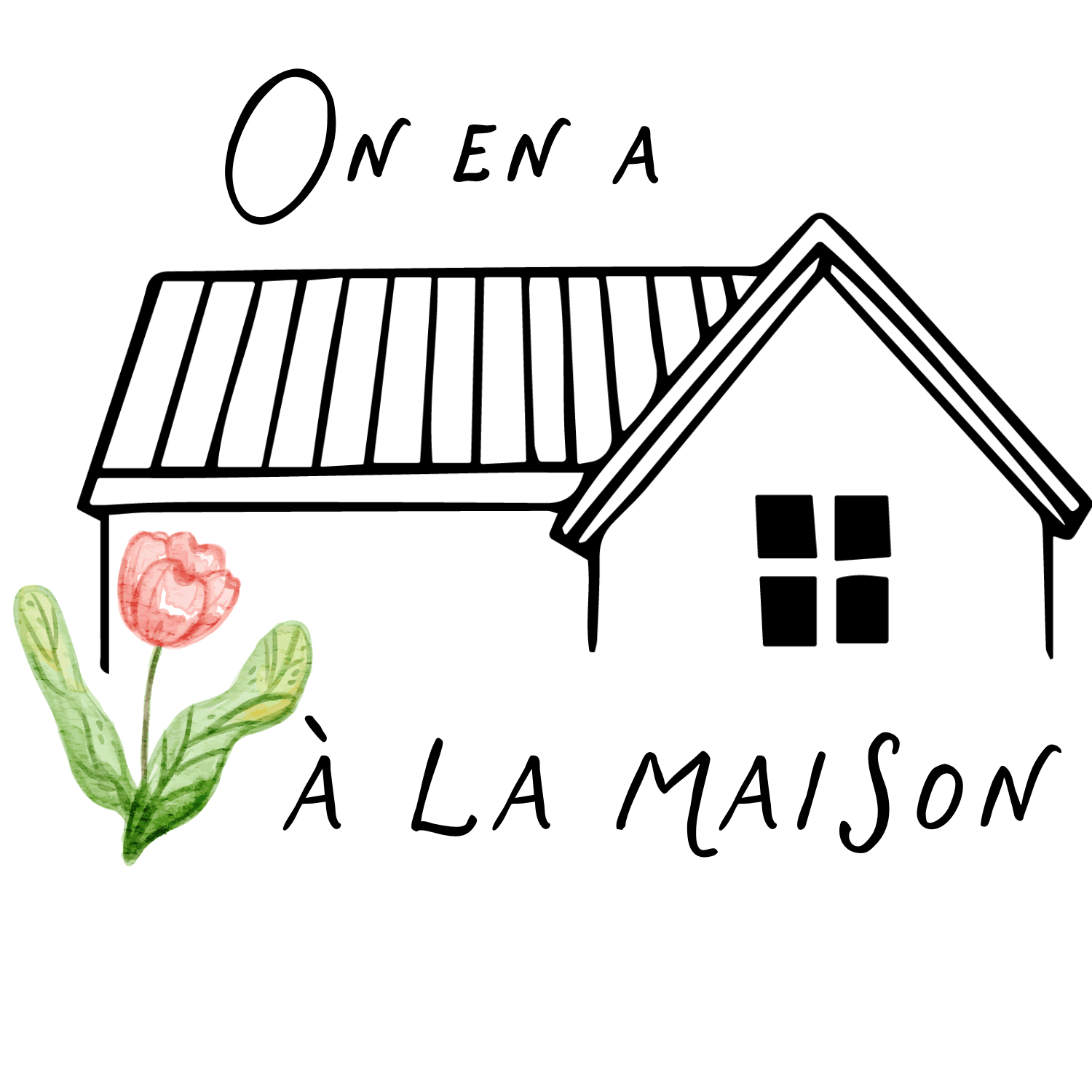 On en a, à la maison