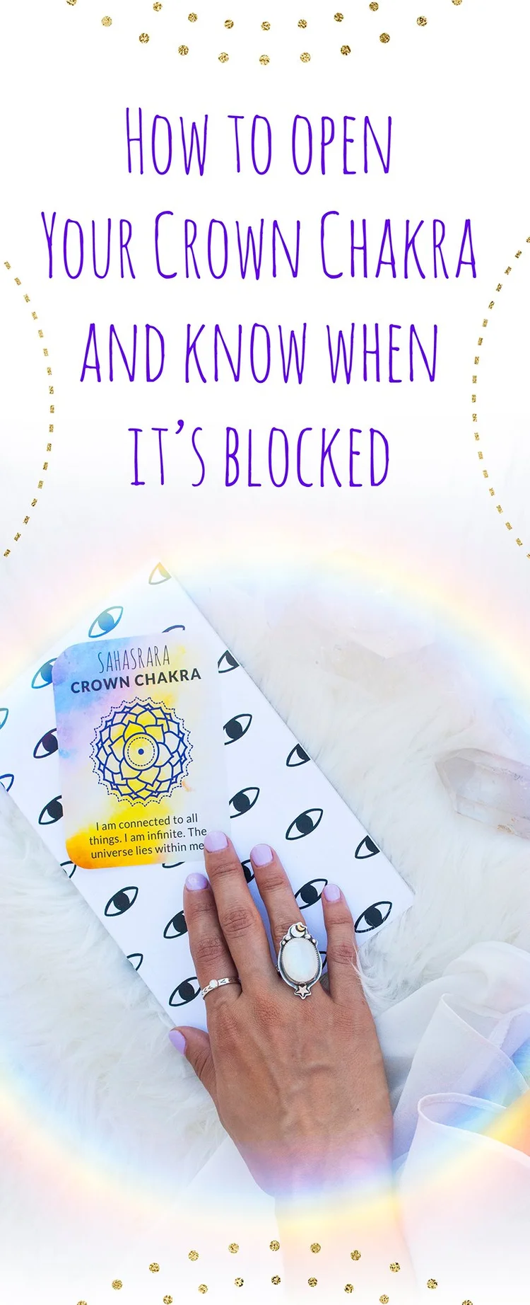 How to Open Your Crown Chakra & Know When it’s Blocked — Cassie Uhl