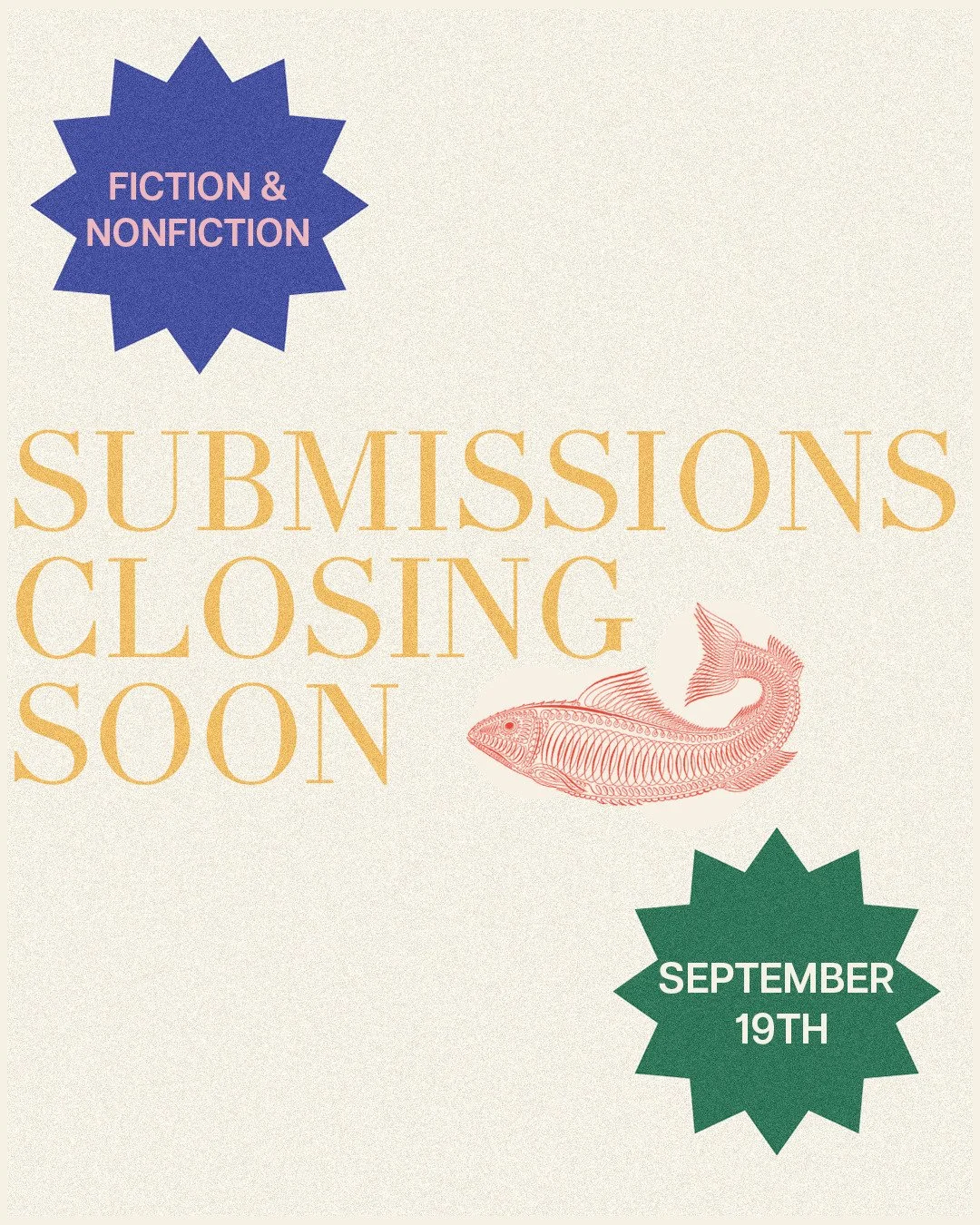 Submissions for Fiction &amp; Nonfiction close on September 19th. Link in bio to submit.