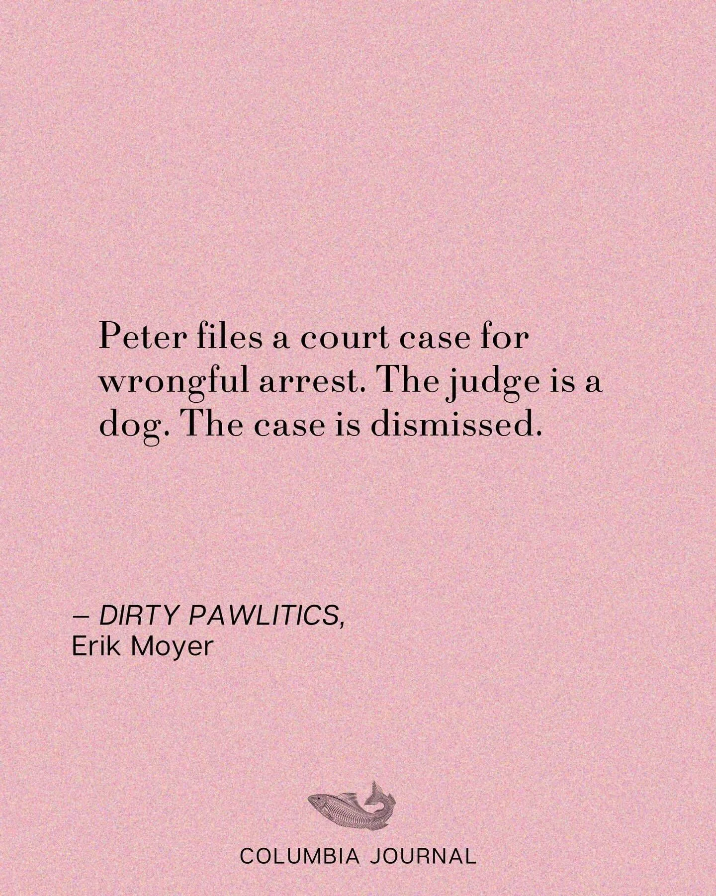 DIRTY PAWLITICS by Eric Moyer is live on our website. Read the whole work in our Fiction Column. Link in bio.