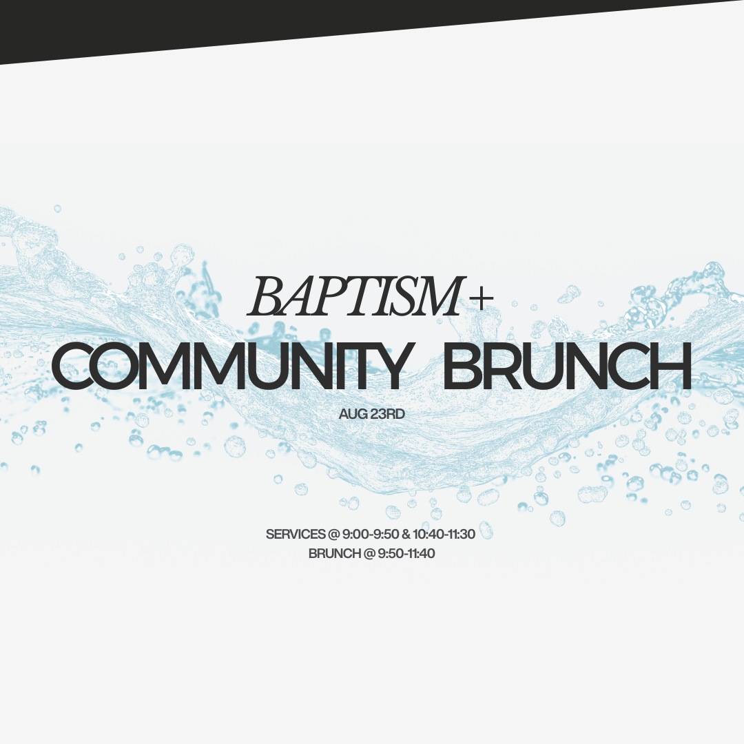 Baptism &amp; Community BRUNCH