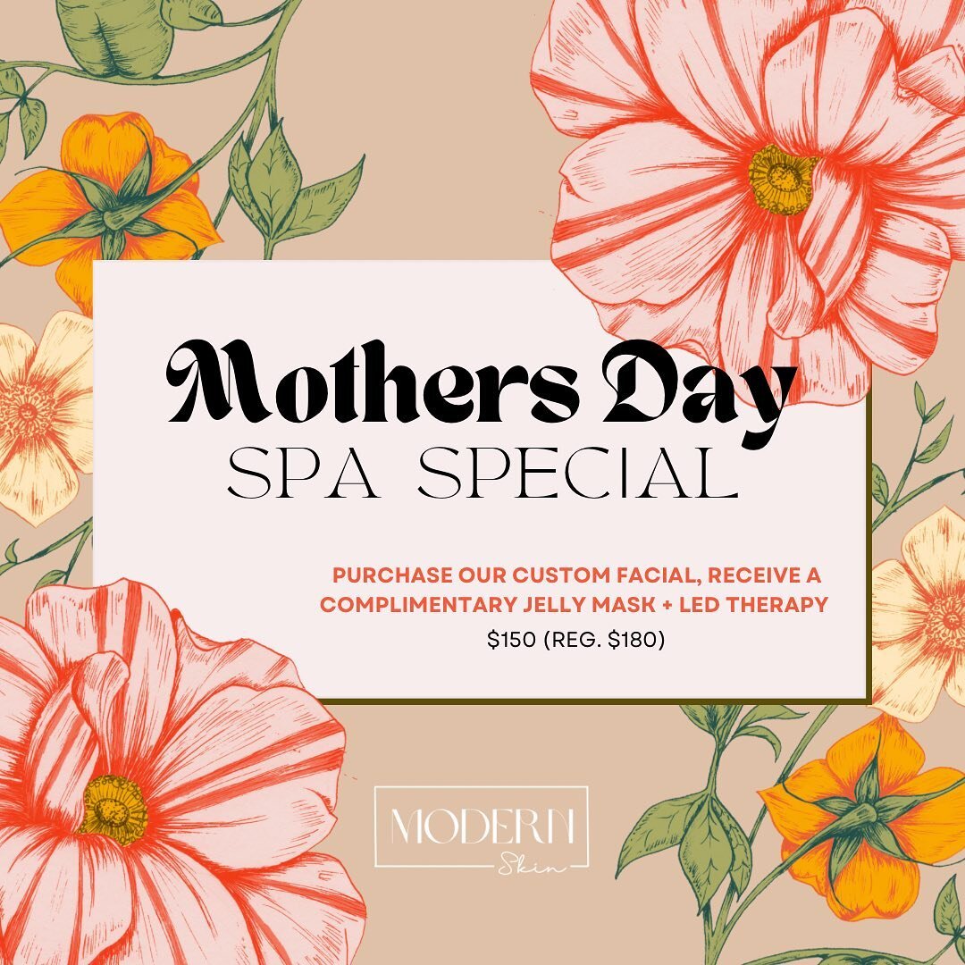 Mother&rsquo;s Day is just around the corner! Treat Mom to a spa day at #ModernSkin 🧖&zwj;♀️💕

Purchase our custom facial and receive a complimentary jelly mask + LED therapy! ➡️ $150 ($180 value) 

Visit our website to schedule her spa day ✨