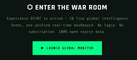 The  War Room a Global Monitoring Dashboard provides real-time tracking of events around the world including earthquakes, aircraft, satellites, disasters, weather systems and geopolitical events