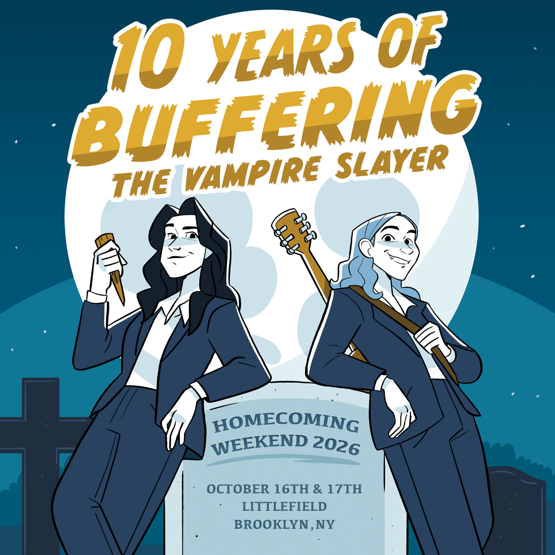 10 Years of Buffering: Homecoming Weekend