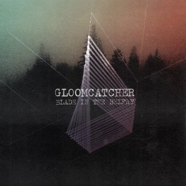 Album cover for Blade in the Belfry by Gloomcatcher, showcasing gothic, haunting visuals that mirror the album’s cinematic rock sound, rich with dark, atmospheric layers and ethereal melodies.