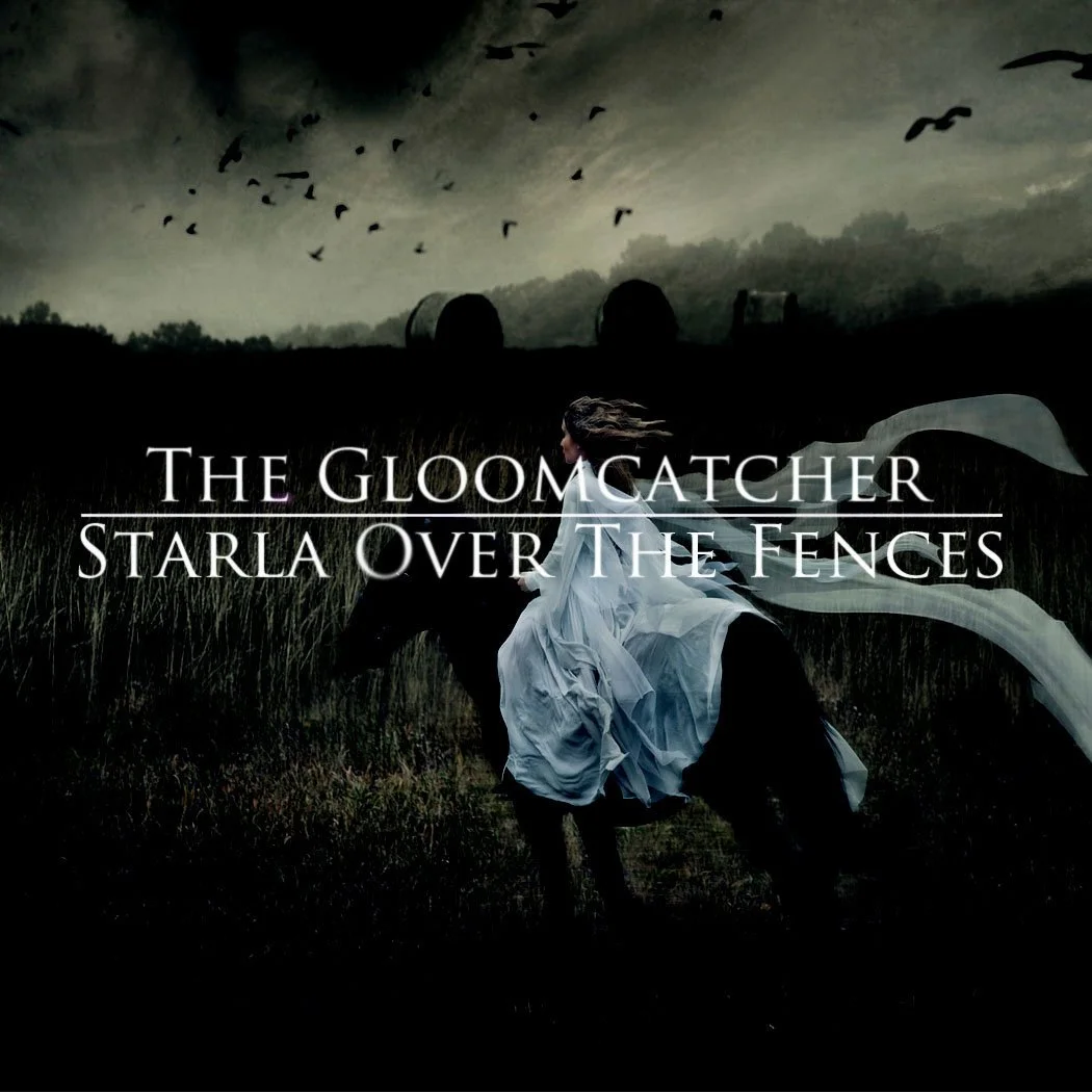 Cinematic album cover of Starla Over the Fences by Gloomcatcher (Jessy Ribordy), featuring haunting visuals and a moody, atmospheric vibe