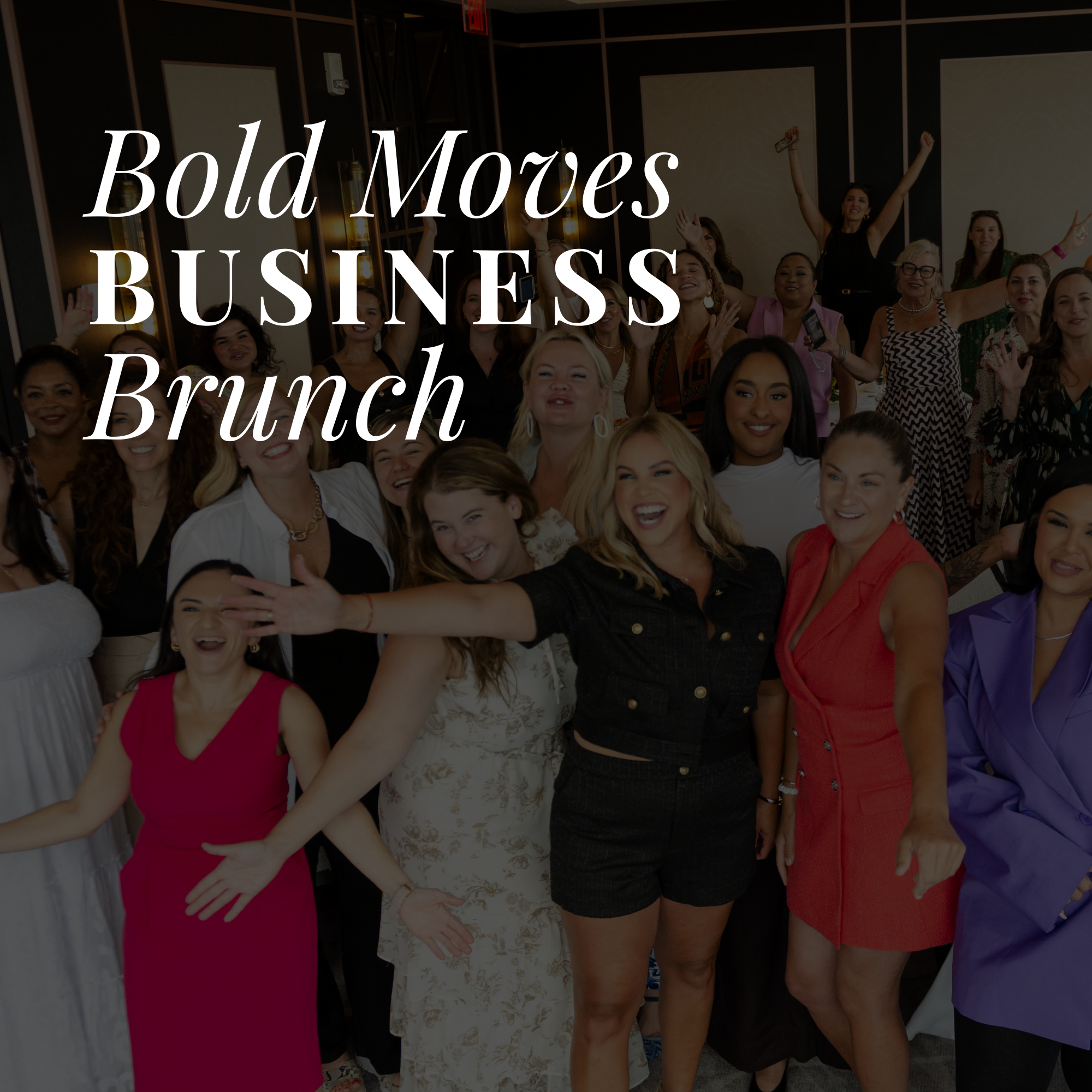 Bold Moves Business Brunch - VIP Ticket