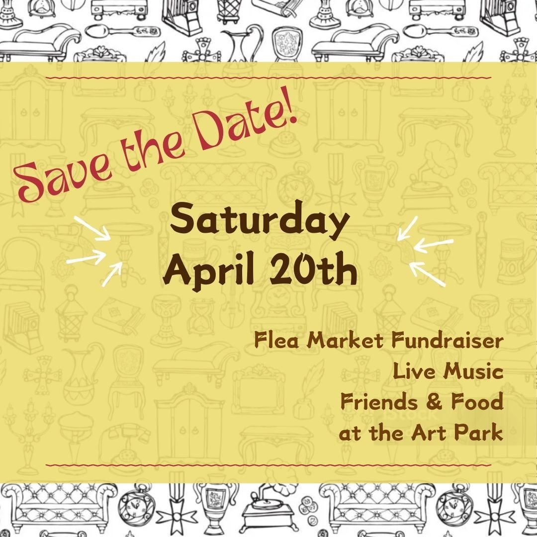 This Saturday! Flea Market Fundraiser at the Art Park