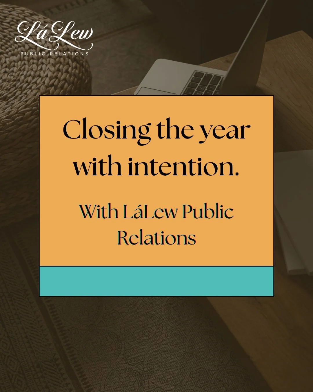 Closing the Year With Intention:                   Is Your Brand Ready for the New Year?