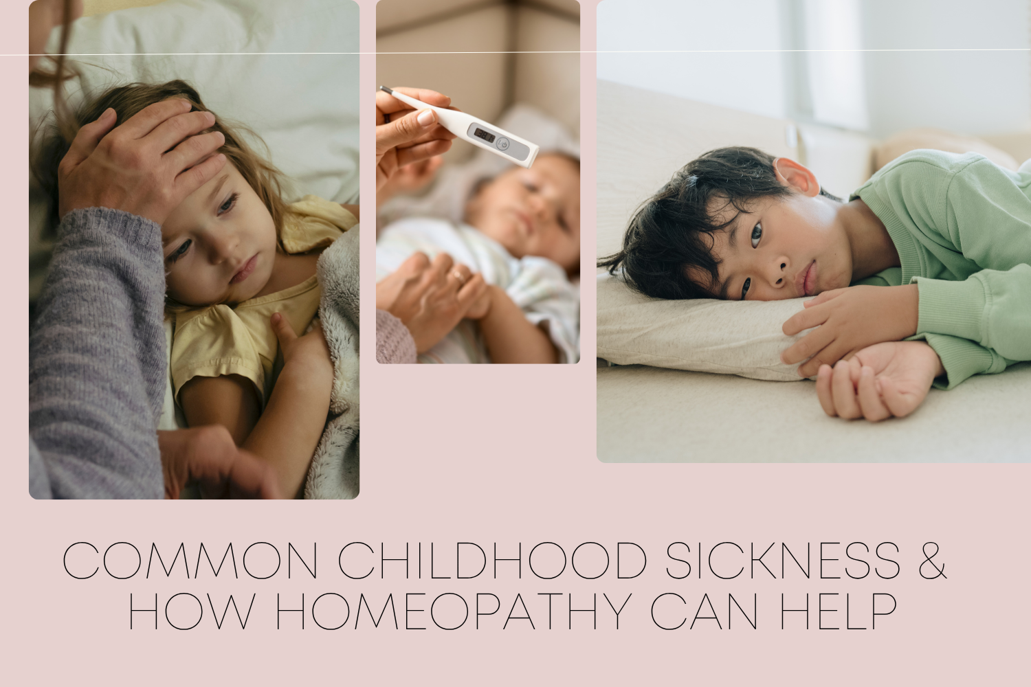 Common Childhood Ailments and how Homeopathy Can Help