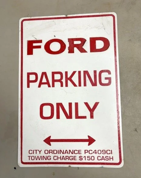 Lot #716 - Ford Parking Only Sign