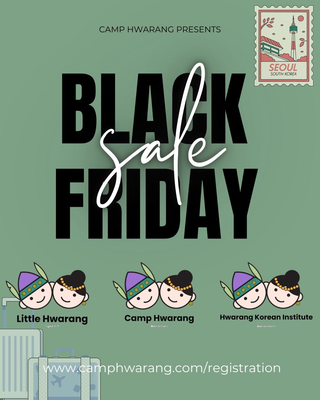 🎉 Black Friday Sale Begins Now 🎉 
For a limited time only until November 30th, get 10% OFF all 2026 Summer Camp registrations!
 Give your child a fun, educational experience in Seoul they&rsquo;ll never forget! 

✨ Use code: BLACKFRIDAY10 ✨ Offer e