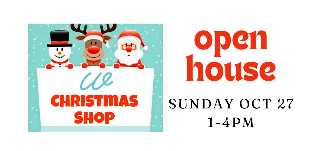 WE Christmas Shop OPEN HOUSE