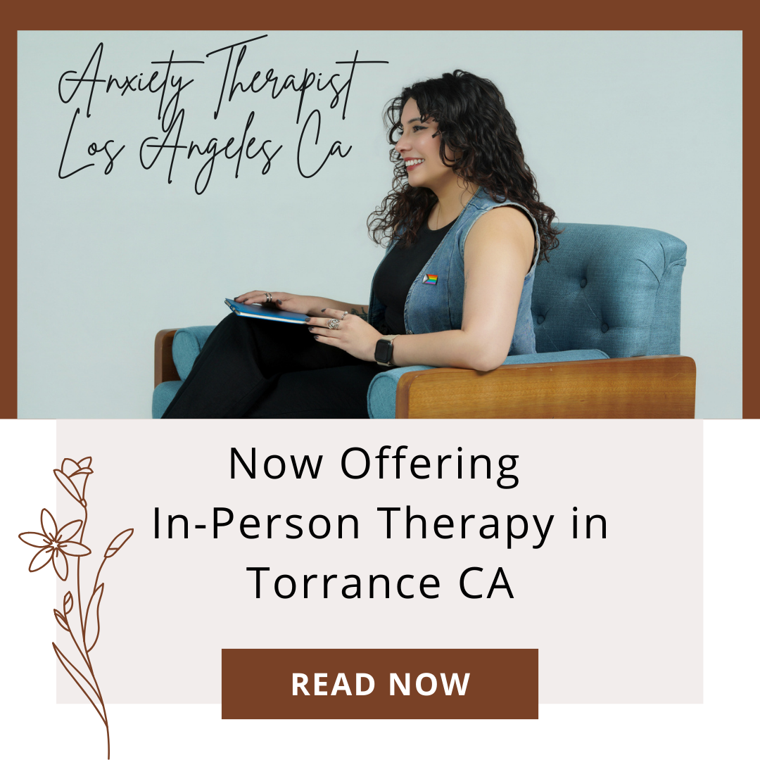 Now Offering In-Person Therapy with a Therapist in Torrance CA