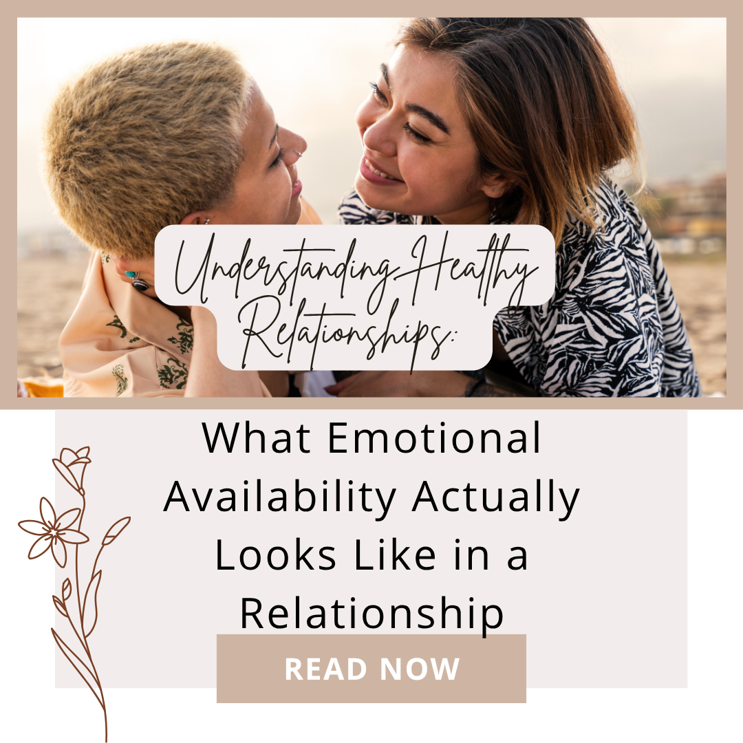 What Emotional Availability Actually Looks Like in a Relationship