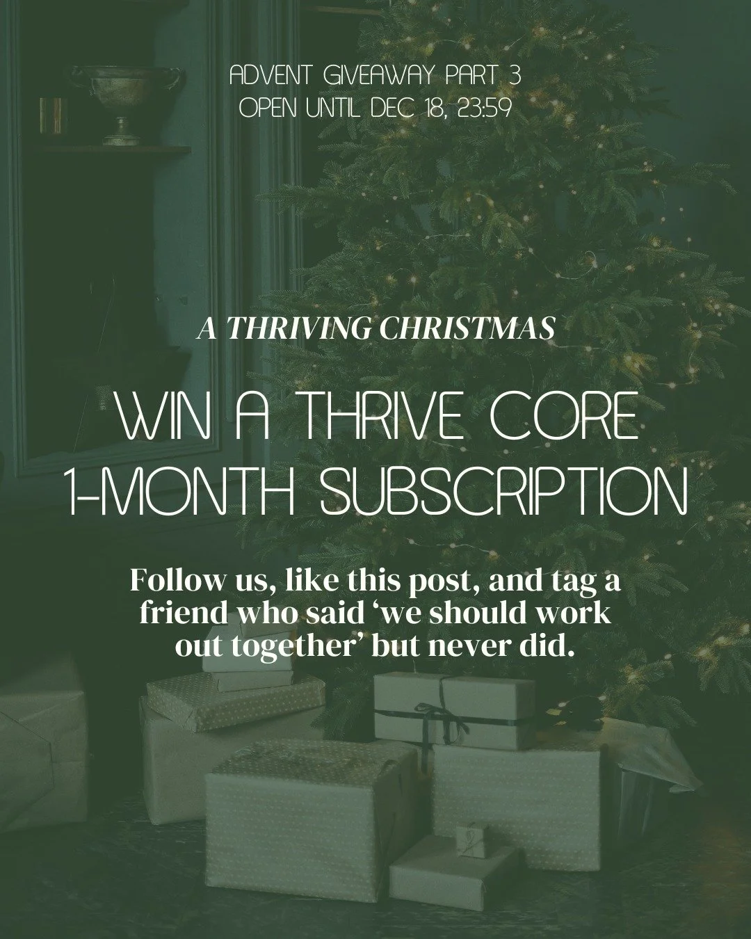 This season, we want to give back to the community that makes Thrive feel like home💚

Every Sunday of Advent, we celebrate YOU: the people who move with us, support us, and make every class feel like community.

Today, one of you can win a 1-month T
