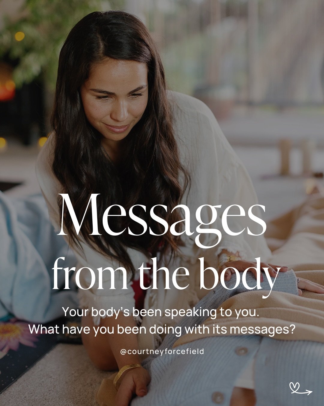 Our bodies have been speaking to us long before we did so much processing with the mind. 

Tight shoulders&hellip; a lump in your throat&hellip; butterflies in your stomach they&rsquo;re all messages. They have intelligence. They&rsquo;re your body t