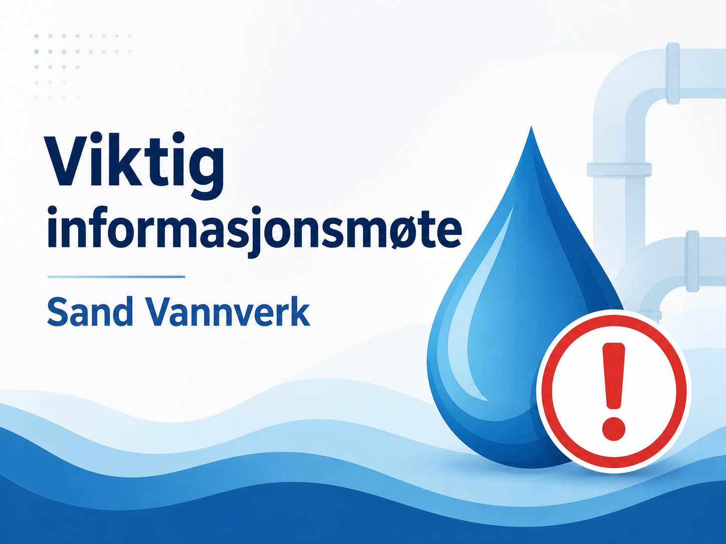 Viktig informasjonsmøte for Sand Vannverk