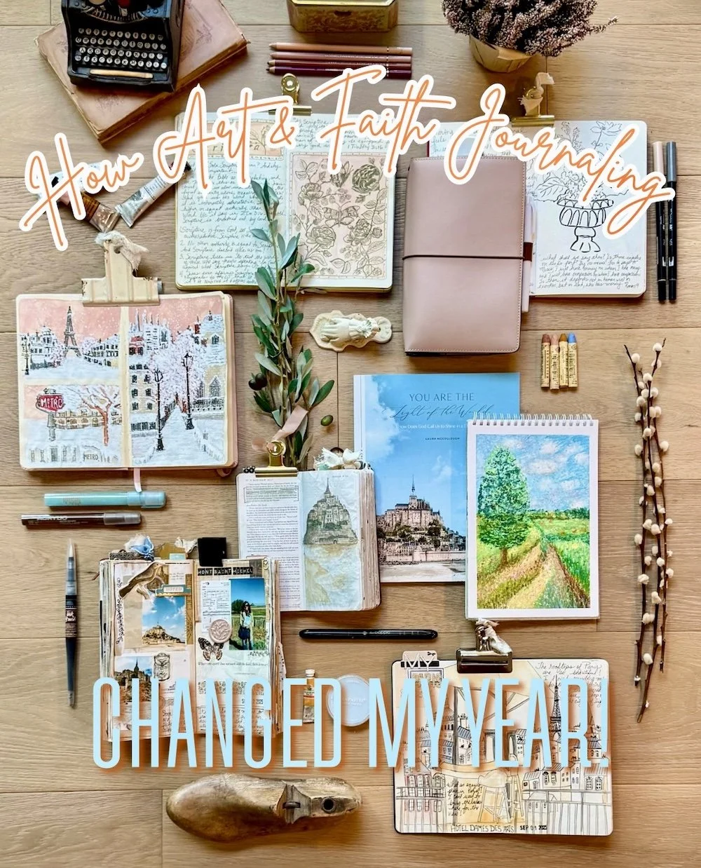 How Art &amp; Faith Journaling Changed my Year…