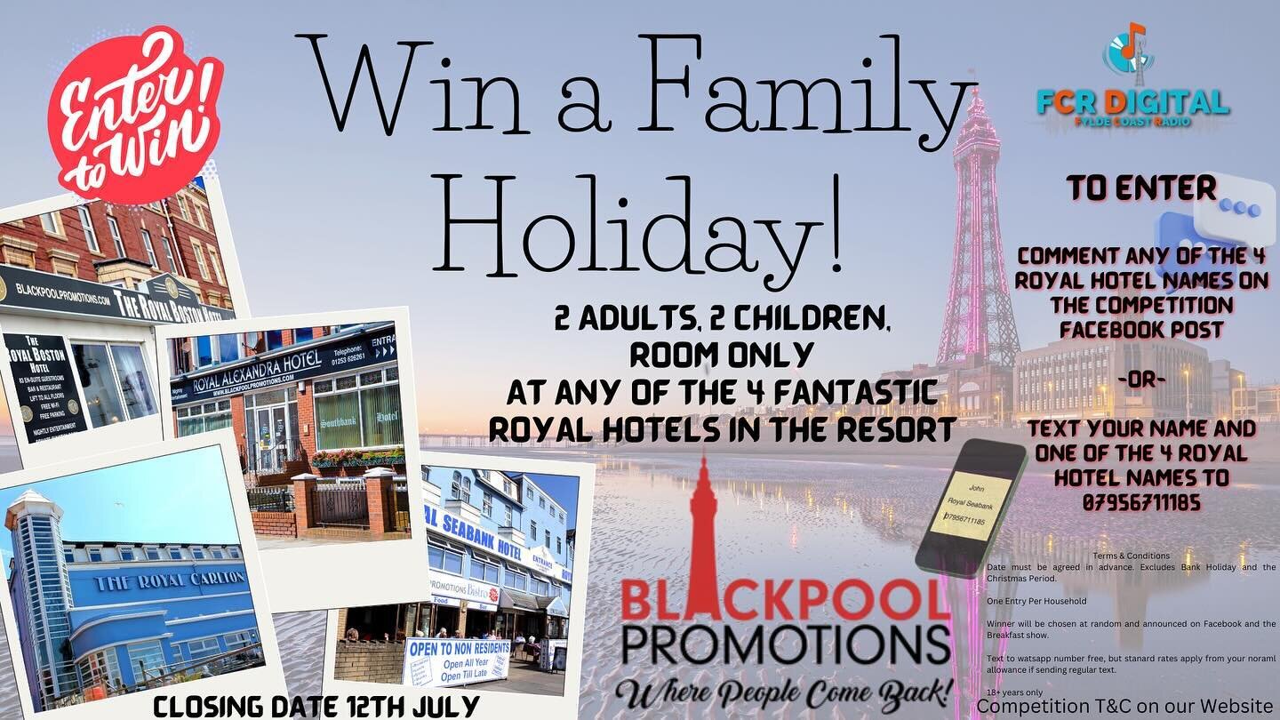 ⭐️⭐️WIN A HOLIDAY!!⭐️⭐️

For a family of 4 (2 Adults, 2 Children) to Blackpool! Courtesy of our friends at Blackpool Promotions!

Stay at one of the 4 fantastic &lsquo;Royal&rsquo; Hotels in the resort and enjoy a 3 or 4 night break soaking up the su
