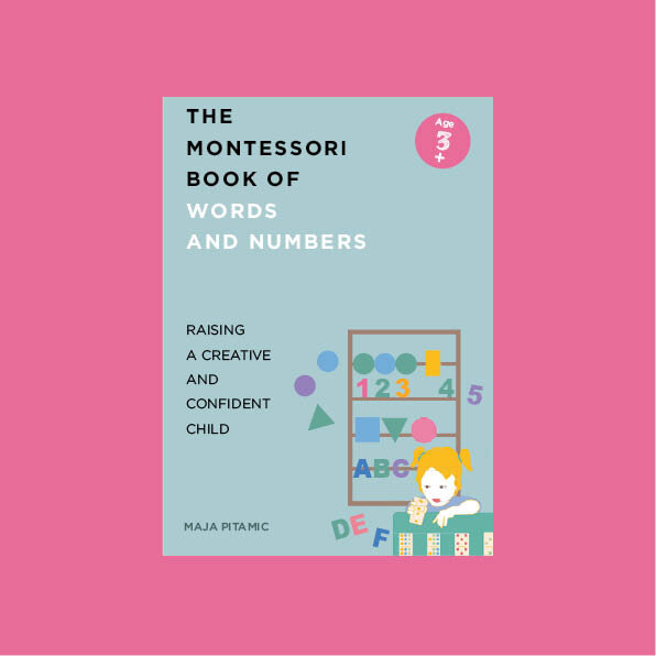 The Montessori Book of Words and Numbers