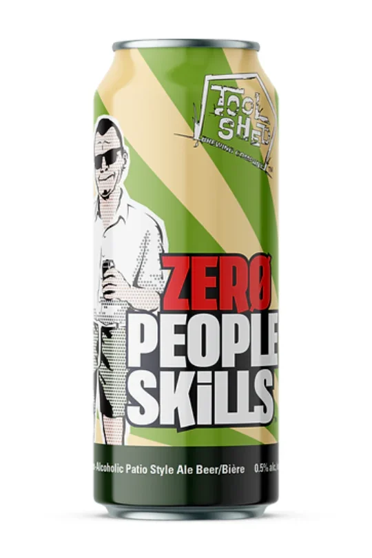 Tool Shed, Zero People Skills, Non-Alcoholic Beer