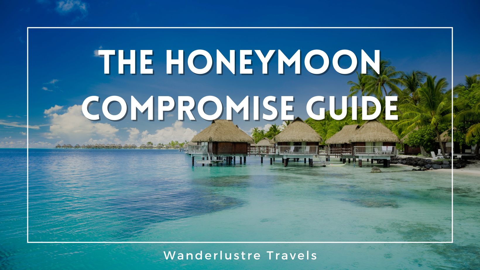 The Honeymoon Compromise Guide