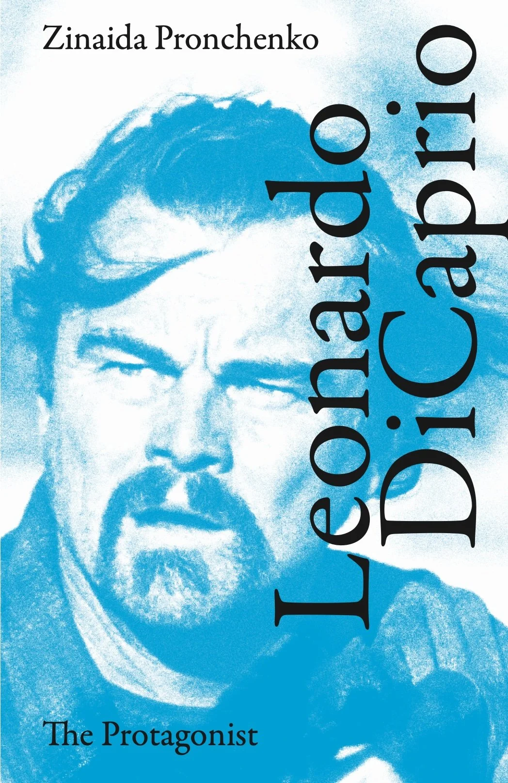 Leonardo DiCaprio. The Protagonist